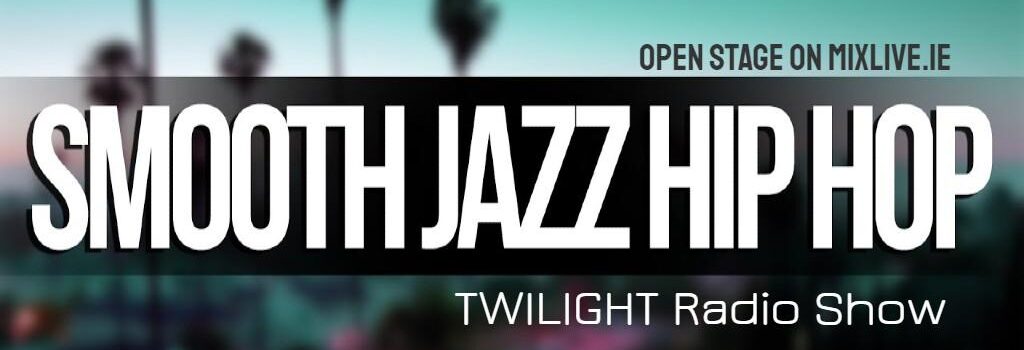 Twilight – Smooth Jazz, Hip Hop & Soul