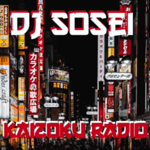 DJ Sosei Presents: Kaizoku Radio (Live)